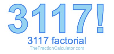 3117 Factorial