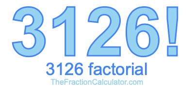 3126 Factorial
