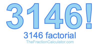 3146 Factorial
