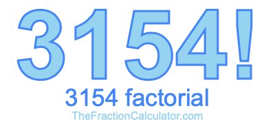 3154 Factorial
