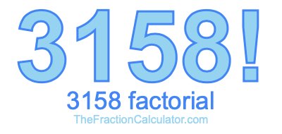 3158 Factorial