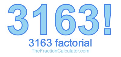 Factorial of 3163 3163 Factorial