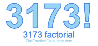 3173 Factorial