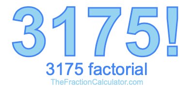 3175 Factorial