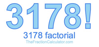 3178 Factorial