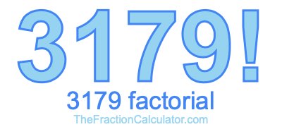 3179 Factorial