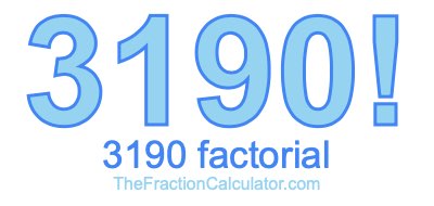 Factorial of 3190 3190 Factorial