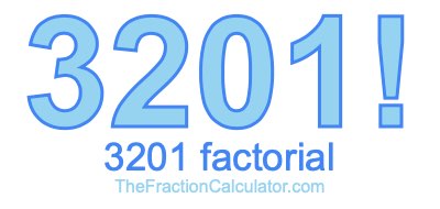 3201 Factorial