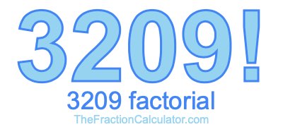 3209 Factorial