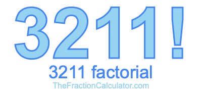 Factorial of 3211 3211 Factorial