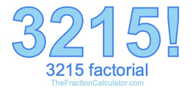 3215 Factorial