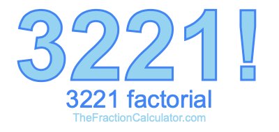 3221 Factorial
