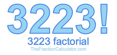 3223 Factorial