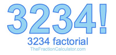 3234 Factorial
