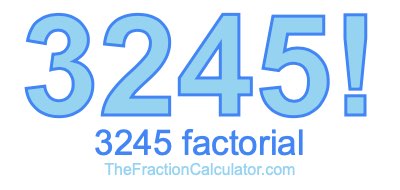 3245 Factorial