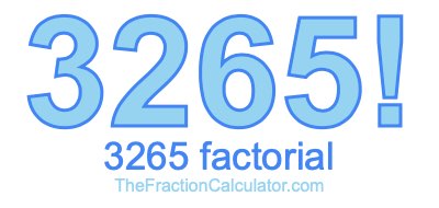 Factorial of 3265 3265 Factorial
