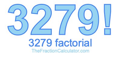 3279 Factorial