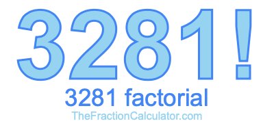 3281 Factorial