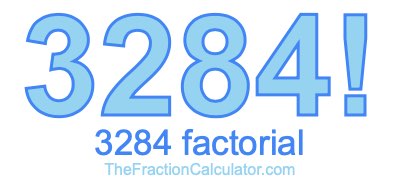 3284 Factorial