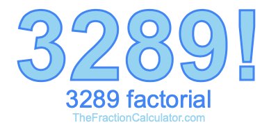 3289 Factorial