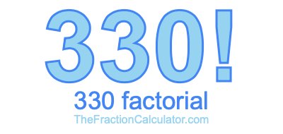 330 Factorial