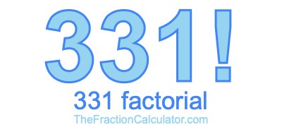 331 Factorial