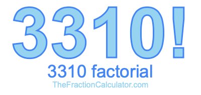 3310 Factorial