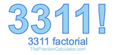3311 Factorial