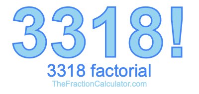 3318 Factorial