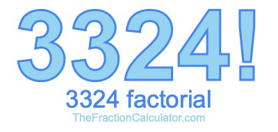 3324 Factorial