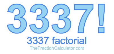 Factorial of 3337 3337 Factorial