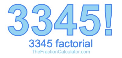 3345 Factorial