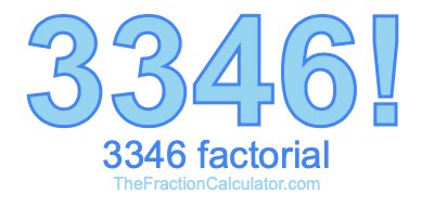 3346 Factorial