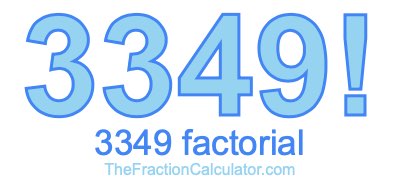 3349 Factorial