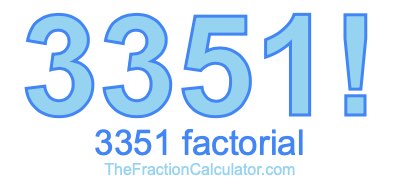 3351 Factorial