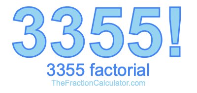 Factorial of 3355 3355 Factorial