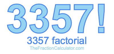 Factorial of 3357 3357 Factorial