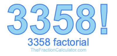 Factorial of 3358 3358 Factorial
