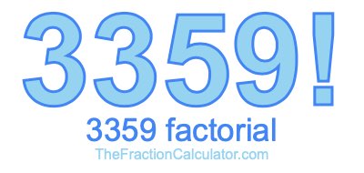 Factorial of 3359 3359 Factorial