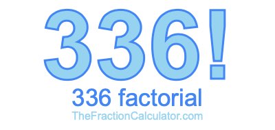 336 Factorial