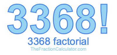 3368 Factorial