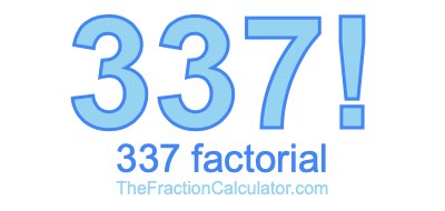 337 Factorial