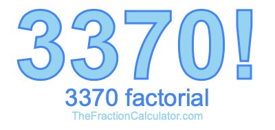 3370 Factorial