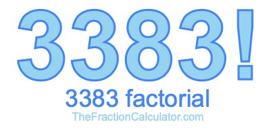 3383 Factorial