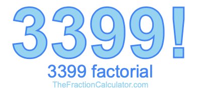 3399 Factorial