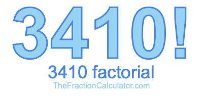 3410 Factorial