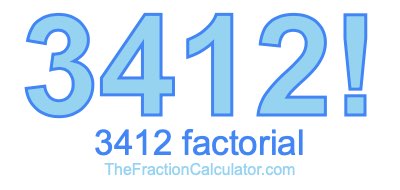 Factorial of 3412 3412 Factorial