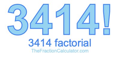 3414 Factorial