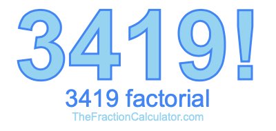 3419 Factorial