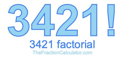 3421 Factorial